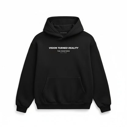 Vision Turned Reality Hoodie by THE MONTERO - THE MONTERO