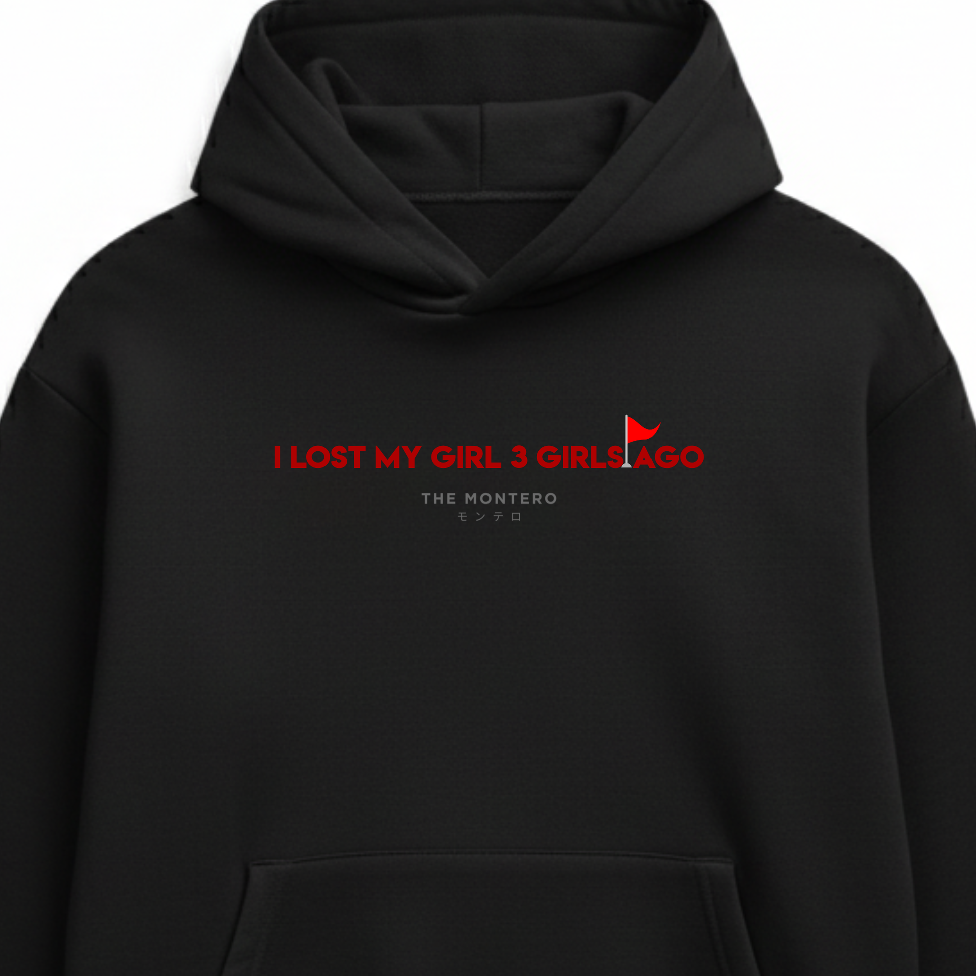 I Lost My Girl 3 Girls Ago – Unisex Hoodie - THE MONTERO