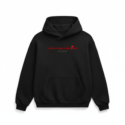 I Lost My Girl 3 Girls Ago – Unisex Hoodie - THE MONTERO